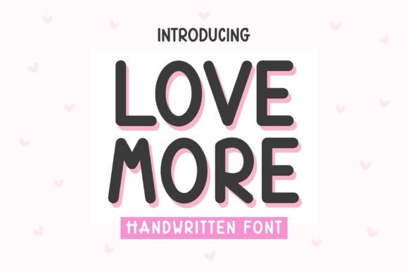Love More Font Review