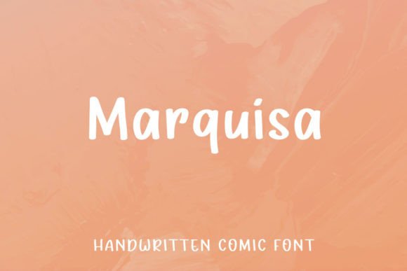 Marquisa: A Cute Comic Typeface That Brings Personality to Branding