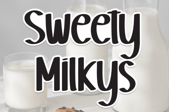 Sweety Milkys Font for Creative Design